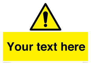 Custom warning safety sign